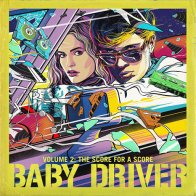 Sony VARIOUS ARTISTS, BABY DRIVER VOLUME 2: THE SCORE FOR A SCORE (Black Vinyl)