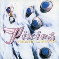 Not Now Music Pixies - Trompe Le Monde (Black Vinyl LP)