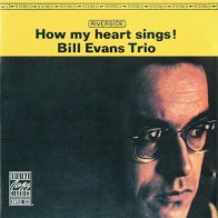 Riverside Evans, Bill - How My Heart Sings! (Original Jazz Classics) (Black Vinyl LP)