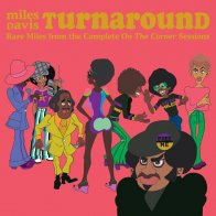 Columbia DAVIS MILES - TURNAROUND - RARE MILES FROM THE COMPLETE ON THE CORNER SESSIONS - RSD 2023 RELEASE (SKY BLUE LP)