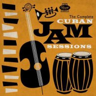 Concord Various Artists, The Complete Cuban Jam Sessions