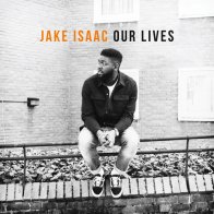 DE Dom/PIL Jake Isaac, Our Lives