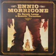 Юниверсал Мьюзик Ennio Morricone — DE SERGIO LEONE A QUENTIN TARANTINO (LP)