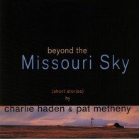 Universal (Fra) Haden, Charlie, Beyond The Missouri Sky