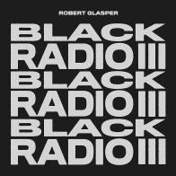 Concord Robert Glasper - Black Radio III  (180 Gram Black Vinyl 2LP)