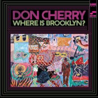 Blue Note Don Cherry - Where Is Brooklyn? (Blue Note Classic)