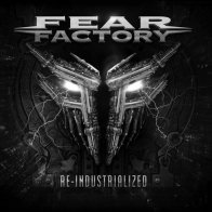 IAO Fear Factory - Re-Industrialized (Limited Edition Coloured Vinyl 2LP)