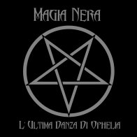 IAO Magia Nera - L'Ultima Danza Di Ophelia (Black Vinyl LP)