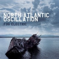 Universal (Aus) North Atlantic Oscillation - Fog Electric (Black Vinyl LP)