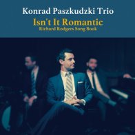 Gearbox Records Konrad Paszkudzki - Isn’t It Romantic: Richard Rodgers Song Book (Audiophile, Hyper Magnum Sound) (Black Vinyl LP)