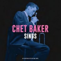 FAT CHET BAKER, CHET SINGS (180 Gram Pink Vinyl)