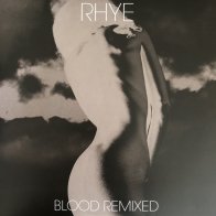 Caroline International Rhye, Blood Remixed