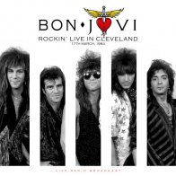 CULT LEGENDS Bon Jovi - BEST OF ROCKIN' LIVE IN CLEVELAND ON 17TH MARCH 1984