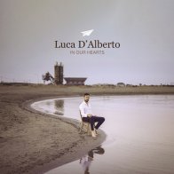 Decca Luca D'Alberto - In Our Hearts (Black Vinyl LP)