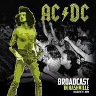 Radio Broadcast Ac/dc - Broadcast In Nashville (LP)