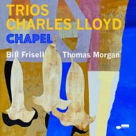 Universal US Charles Lloyd - Trios: Chapel (Black Vinyl LP)