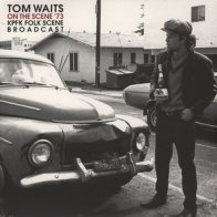 Let Them Eat Vinyl Tom Waits — ON THE SCENE '73 - KPFK FOLK SCENE BROADCAST (2LP)