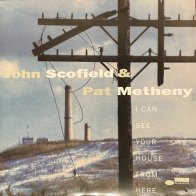Blue Note John Scofield, Pat Metheny - I Can See Your House From Here (Tone Poet Series)