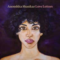 Classics & Jazz UK Anoushka Shankar - Love Letters