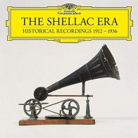 Deutsche Grammophon Intl Various Artists, The Shellac Era