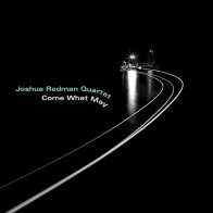 WM Redman, Joshua / Quartet, Come What May (Black Vinyl)