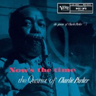 Verve Charlie Parker - Now’s The Time (Verve By Request) (Black Vinyl LP)
