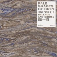 Soul Jazz Records Various Artists - Pale Shades Of Grey (Heavy Psychedelic Ballads And Dirges 1969-1976) (RSD2024  Black Vinyl LP)