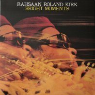 Analogue Productions Roland Kirk - Bright Moments (Analogue)