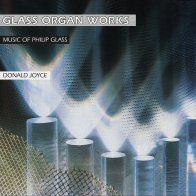 IAO Philip; Glass Joyce, Donald - Glass Organ Works (Black Vinyl 2LP)