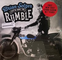 IAO Brian Setzer - Gotta Have The Rumble (Black Vinyl LP)