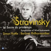 WMC Berliner Philharmoniker, Sir Simon Rattle The Rite Of The Spring. Symphonies Of Wind Instruments