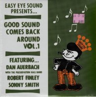 WM DAN AUERBACH / SONNY SMITH / ROBERT FINLEY , GOOD SOUND COMES BACK AROUND VOL. 1 (Black Friday 2017/3 Tracks)