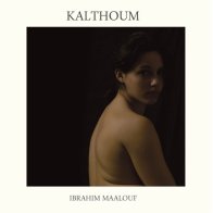 Mister Ibe Ibrahim Maalouf - Kalthoum (Black Vinyl 2LP)