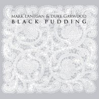 IAO Mark Lanegan; Garwood, Duke - Black Pudding (BlackVinyl LP)