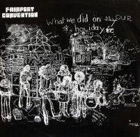 Universal US Fairport Convention - What We Did On Our Holidays (Black Vinyl LP)