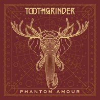 Spinefarm Toothgrinder, Phantom Amour