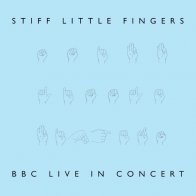 Warner Music STIFF LITTLE FINGERS - BBC LIVE IN CONCERT