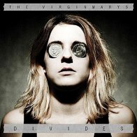 Concord Virginmarys, The, Divides