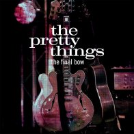 IAO Pretty Things, The - The Final Bow (Black Vinyl 2LP)