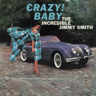 IAO Jimmy Smith - Crazy! Baby (Black Vinyl LP)