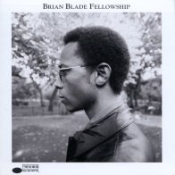 Blue Note Brian Blade, Brian Blade Fellowship