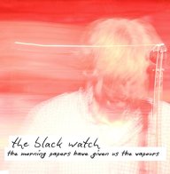 Empire Black Watch, The - The Morning Papers Have Given Us The Vapours (RSD2024, Yellow Vinyl LP)