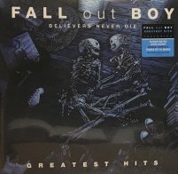 Island Records Group Fall Out Boy — BELIEVERS NEVER DIE GREATEST HITS(2LP)
