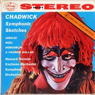 Decca Hanson, Howard, Chadwick: Symphonic Sketches