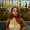 CD диск Lana Del Rey - Born To Die - The Paradise Edition