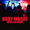 Pearl Hunters Records Roxy Music - Songs For Europe (Live Radio Broadcast) (180 Gram Coloured Vinyl LP)