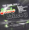 ZYX Records Various Artists - The Dark Side Of Italo Disco 3 (Black Vinyl LP)