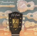 Юниверсал Мьюзик J.J. Cale — TROUBADOUR (LP)