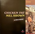 Universal US Mel Brown - Chicken Fat (Black Vinyl LP)