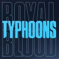 WM Royal Blood - Typhoons (Limited Black Vinyl)